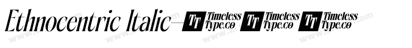 Ethnocentric Italic字体转换